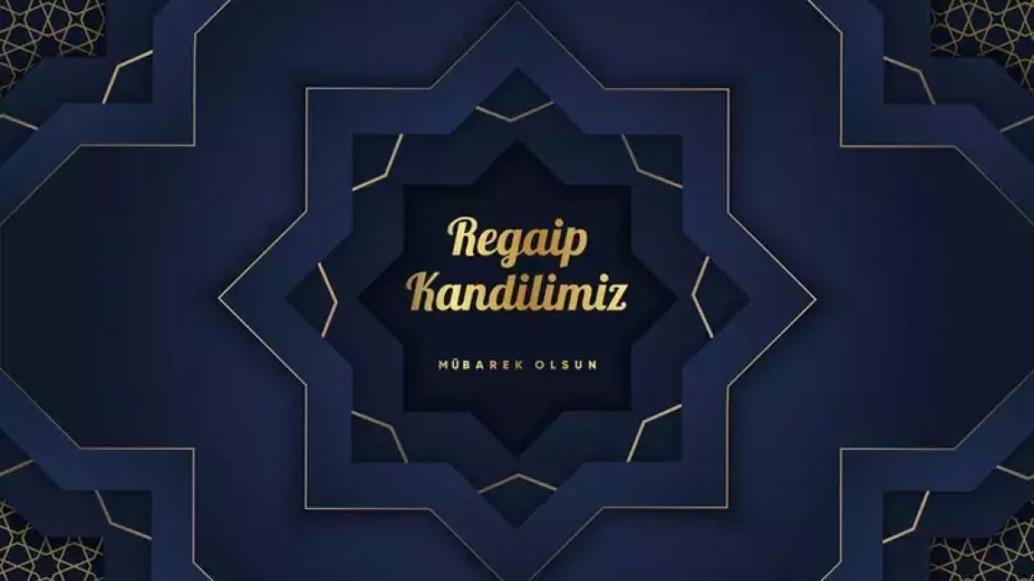 Regaip Kandiliniz Mübarek Olsun